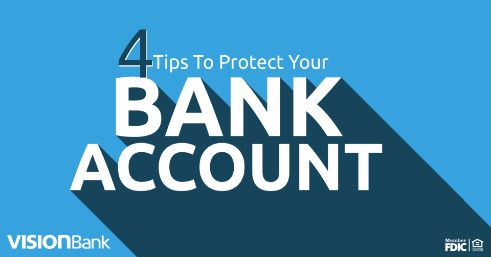 4 TIPS TO PROTECT YOUR ACCOUNT